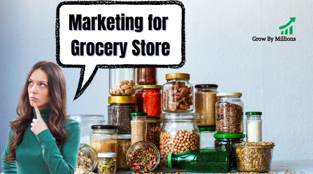 marketing for grocery store